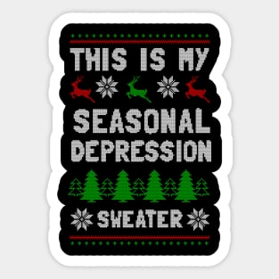 This Is My Seasonal Depression Sweater Sticker